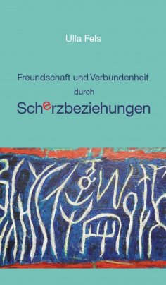 eBook: Freundschaft und Verbundenheit durch Scherzbeziehungen