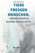 eBook: TIERE FRESSEN MENSCHEN.