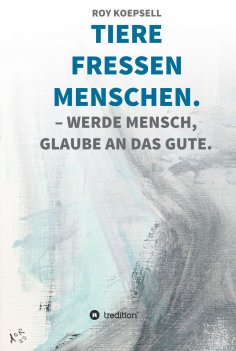 eBook: TIERE FRESSEN MENSCHEN.