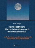 eBook: Homöopathische Warzenbehandlung nach dem Mondkalender
