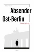 ebook: Absender Ost-Berlin