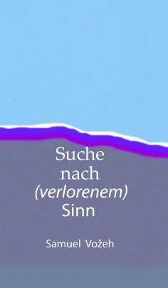 eBook: Suche nach (verlorenem) Sinn