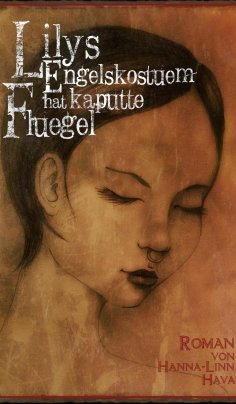 ebook: Lilys Engelskostüm hat kaputte Flügel