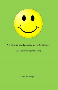 eBook: So etwas sollte man aufschreiben