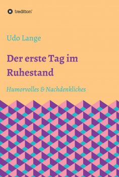 eBook: Der erste Tag im Ruhestand