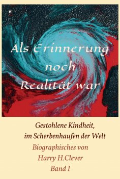 ebook: Als Erinnerung noch Realität war!
