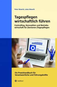 ebook: Tagespflegen wirtschaftlich führen