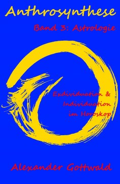 eBook: Anthrosynthese Band 3: Astrologie