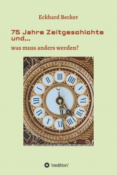 ebook: 75 Jahre Zeitgeschichte und...