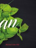 eBook: Vegan - Vegetarische & Vegane Küche ohne Langeweile