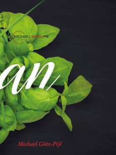 eBook: Vegan - Vegetarische & Vegane Küche ohne Langeweile