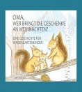eBook: Oma, wer bringt die Geschenke an Weihnachten?