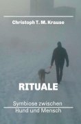 ebook: Rituale - Symbiose zwischen Hund und Mensch