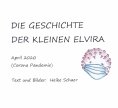 eBook: DIE GESCHICHTE DER KLEINEN ELVIRA