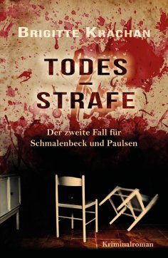 eBook: Todesstrafe - Der zweite Fall für Schmalenbeck und Paulsen