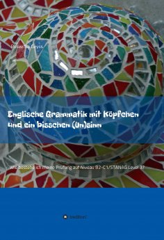 eBook: Englische Grammatik mit Köpfchen und ein bisschen (Un)sinn