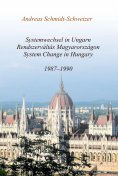 eBook: Systemwechsel in Ungarn  /  Rendszerváltás Magyarországon  /  System Change in Hungary