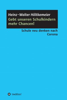 ebook: Gebt unseren Schulkindern mehr Chancen!