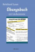 eBook: Übungsbuch - 150 Lückentexte