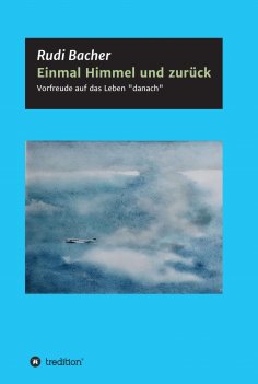 eBook: Einmal Himmel und zurück