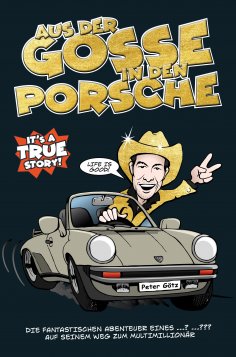 eBook: Aus der Gosse in den Porsche