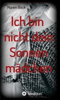 ebook: Ich bin nicht dein Sonnenmädchen