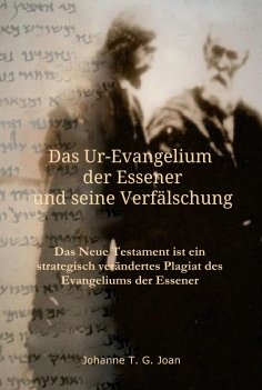 eBook: Das Ur-Evangelium der Essener und seine Verfälschung