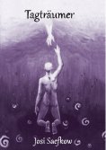 ebook: Tagträumer. Spannender Fantasyroman mit handgezeichneten Illustrationen der Autorin
