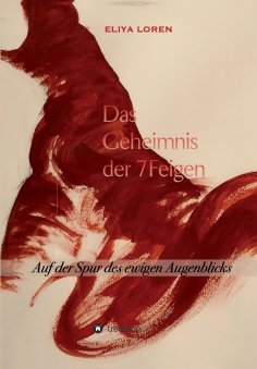 ebook: DAS GEHEIMNIS DER 7 FEIGEN