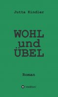 eBook: WOHL und ÜBEL