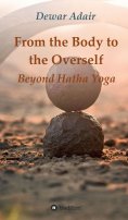 eBook: From the Body to the Overself