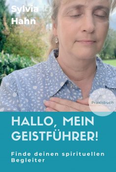 eBook: Hallo, mein Geistführer!