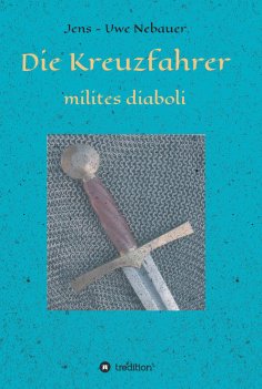 ebook: Die Kreuzfahrer - milites diaboli