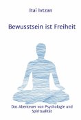 eBook: Bewusstsein ist Freiheit