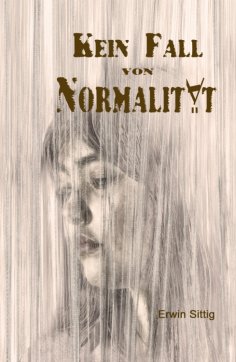 ebook: Kein Fall von Normalität