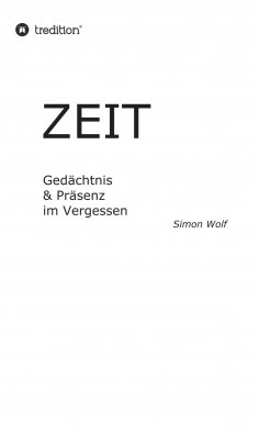 ebook: Zeit - Gedächtnis & Präsenz im Vergessen