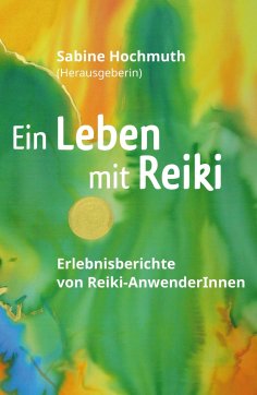 ebook: Ein Leben mit Reiki