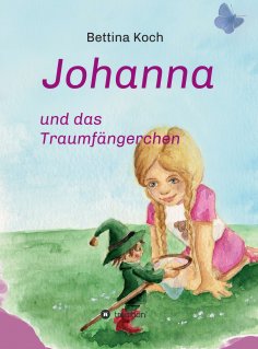 eBook: Johanna und das Traumfängerchen
