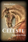 eBook: Celeste - Gott und der König
