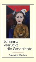 ebook: Johanna verrückt die Geschichte
