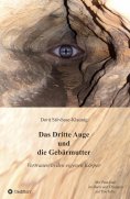 ebook: Das Dritte Auge und die Gebärmutter