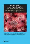 eBook: Die Corona-Krise 2020 - Massenhysterie oder Sieg der Vernunft?