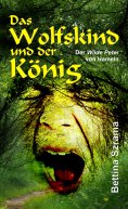 eBook: Das Wolfskind und der König