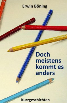 eBook: Doch meistens kommt es anders