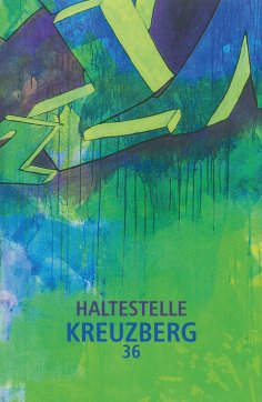 eBook: Haltestelle Kreuzberg 36