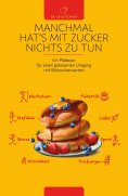 ebook: Manchmal hat's mit Zucker Nichts zu tun