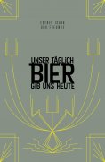 eBook: Unser täglich Bier gib uns heute