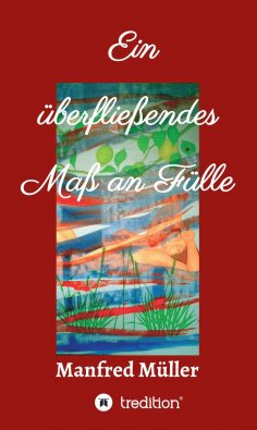 eBook: Ein überfließendes Maß an Fülle