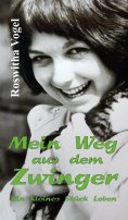 eBook: Mein Weg aus dem Zwinger