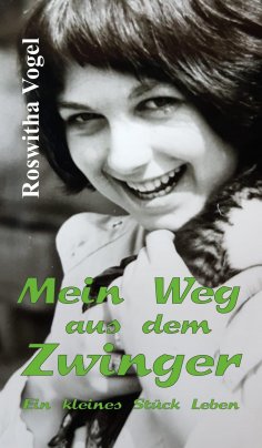 eBook: Mein Weg aus dem Zwinger